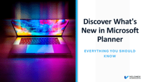 Discover Whats New in Microsoft Planner 1